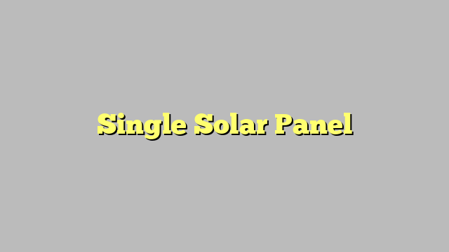 Single Solar Panel